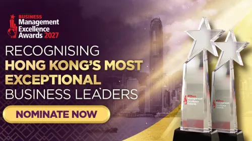 Put your management success in the spotlight at Hong Kong Business Management Excellence Awards 2027