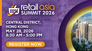 Retail Asia Summit 2026 in Hong Kong to spotlight luxury reinvention and digital commerce innovation